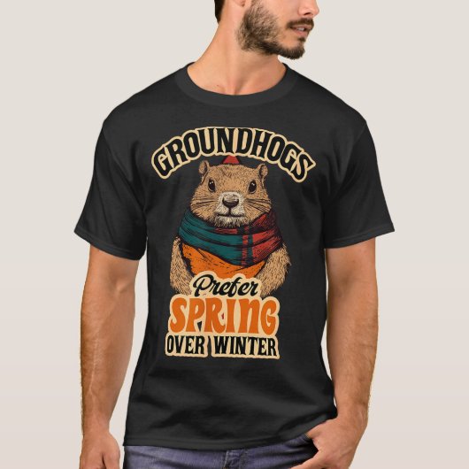 冬の土拨鼠の日よりも春を好む土拨鼠 Tシャツ (正面)