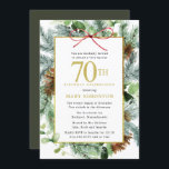 冬の植物フローラ金ゴールド70th誕生日パーティー 招待状<br><div class="desc">12エレガント月、1月、または2月の70誕生祝いのための冬の植物学フローラ誕生日の招待。暗緑色の松の枝は明るい緑色のユーカリ葉スとつる植物と混ざり合う。茶色の松のコーンはテクスチャと深さを追加する。長方形の金ゴールド与えフレームは素朴なエレガント雰囲気である。70誕生祝いとお祝いの名前は書金ゴールド。金ゴールドモダンフレームの上部にミニマルな赤い弦弓を配置し、フェスティバルtouchを得る。非常に簡単にすカスタマイズ。あの裏は深い緑。これは男にも女にもぴったりだ。</div>