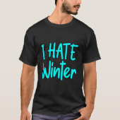 冬は嫌いだ Tシャツ (正面)
