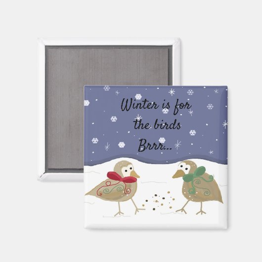 冬は鳥のためだ マグネット (正面/裏面)