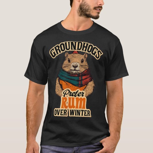 冬よりもラム酒が好きなグラウンドホッグ Tシャツ (正面)