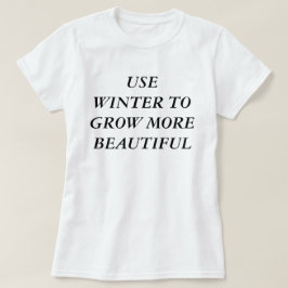 冬を利用してより美しく成長する Tシャツ