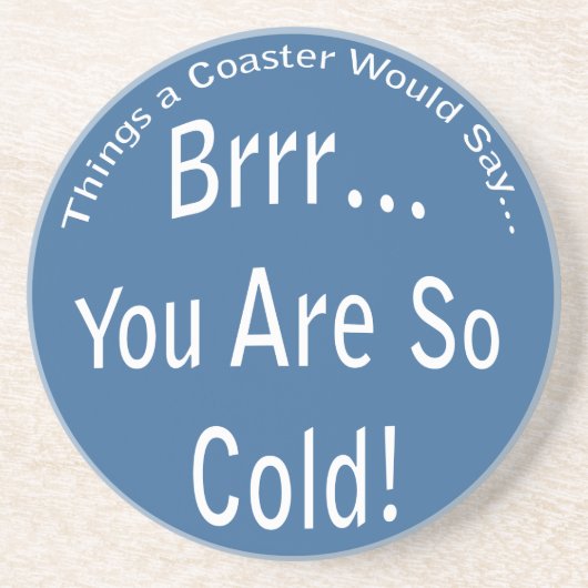 冷たいコースターだね コースター (正面)