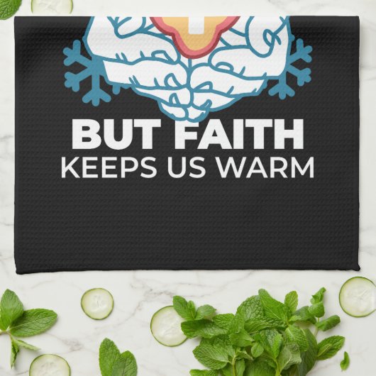 冷たい変化、信仰の火 – クリスチャンやる気を起こさせるス キッチンタオル (折り畳み)