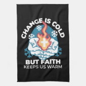 冷たい変化、信仰の火 – クリスチャンやる気を起こさせるス キッチンタオル (縦)