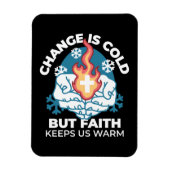 冷たい変化、信仰の火 – クリスチャンやる気を起こさせるス マグネット (縦)