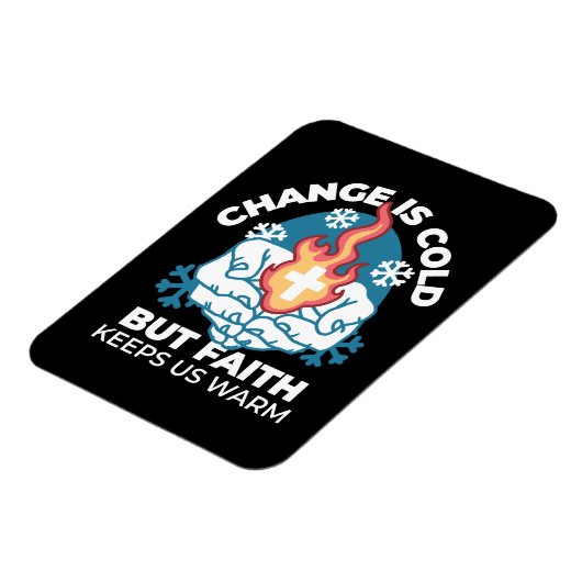 冷たい変化、信仰の火 – クリスチャンやる気を起こさせるス マグネット (左側)