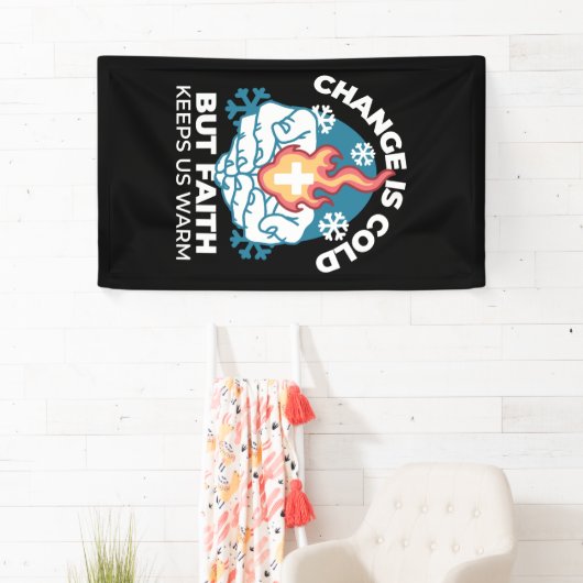 冷たい変化、信仰の火 – クリスチャンやる気を起こさせるス 横断幕 (インサイチュ)