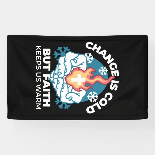 冷たい変化、信仰の火 – クリスチャンやる気を起こさせるス 横断幕 (横)