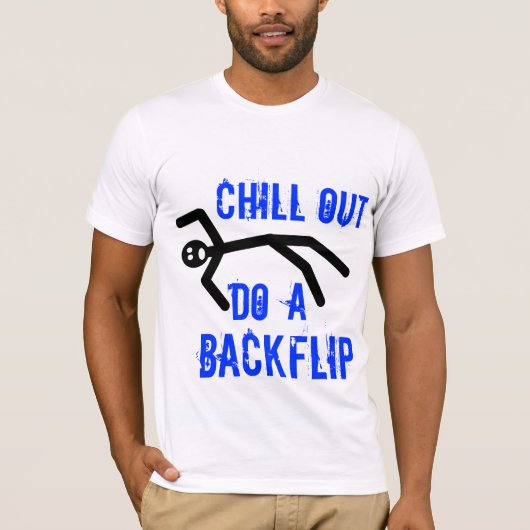 冷やして下さい、backflipをして下さい tシャツ (正面)