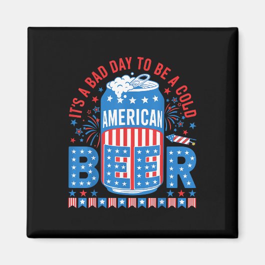 冷ビールアメリカ国旗が4日に出るのは最悪の日 マグネット (正面)