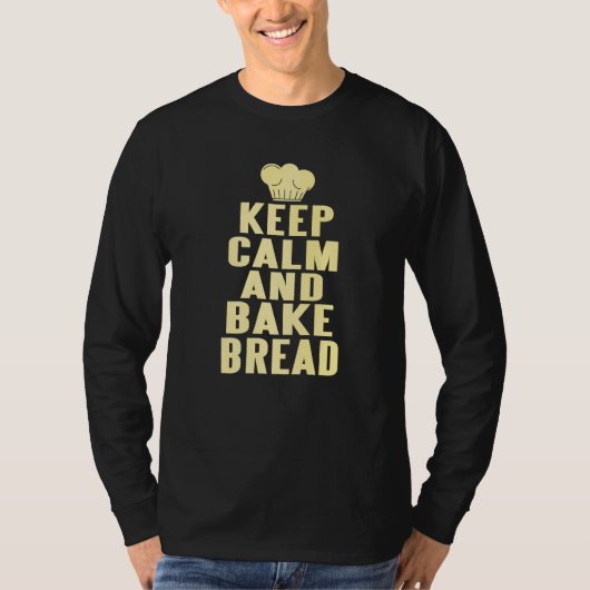 冷静さを保ちパンを焼くプレゼント Tシャツ (正面)