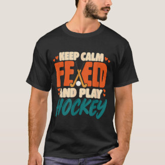 冷静さを保ちフィールドホッケーをプレイ フィールドホッケー Tシャツ