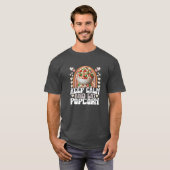 冷静さを保ちポップコーンを食べよう Tシャツ (正面フル)