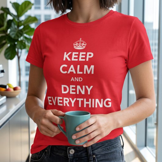 冷静さを保ち全てを否定せよ Tシャツ