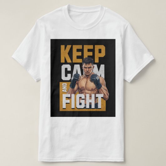 冷静さを保ち闘え Tシャツ - MMA ファイター ティー (デザイン正面)