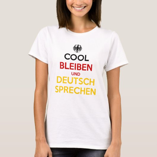 冷静さを保ち、ドイツ語を話そう Tシャツ (正面)