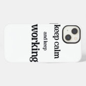 冷静さを保ち、仕事を続けよう。 iPhoneケース (裏面横)