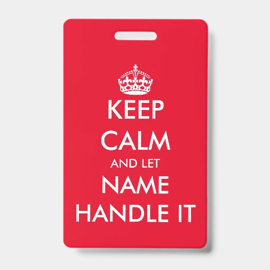 冷静さを保って、任せて。面白い名札 バッジ (表面)