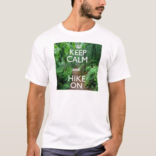冷静に、ハイキングを続けよう Tシャツ (正面)