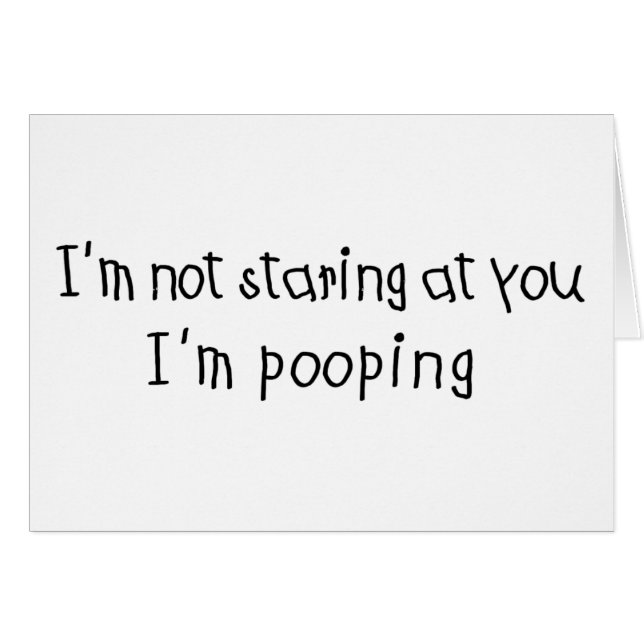凝視しなくて私はPoopingです (正面横)