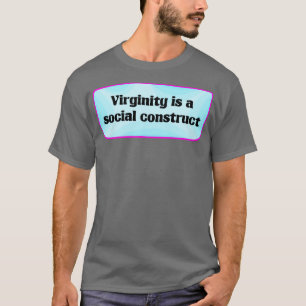 処女は社会的な構成である Tシャツ