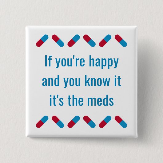処方薬おもしろい引用文ハッピーピルズユーモア 缶バッジ (正面)