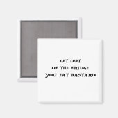 出て行け冷蔵庫を太った野郎 マグネット (正面/裏面)