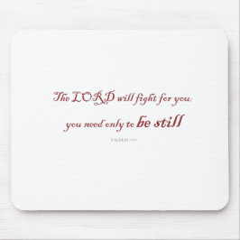 出エジプト記14:14、主はあなたのために戦う。 マウスパッド