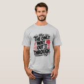 出口は通り抜けるしかない Tシャツ (正面フル)