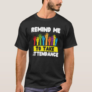 出席秘書官を連れて行くように注意する Tシャツ