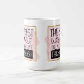 出最高の路はいつも通り抜ける コーヒーマグカップ (中央)