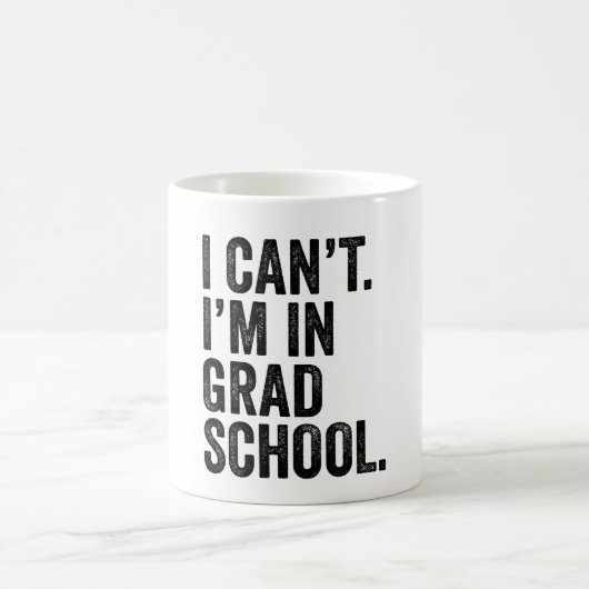 出来ない。私は大学院に通っている。 コーヒーマグカップ (中央)