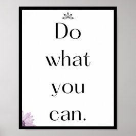 出来る限りのことをやれ、引用文 ポスター