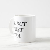 分かった、しかし最初のお茶 コーヒーマグカップ (正面左)