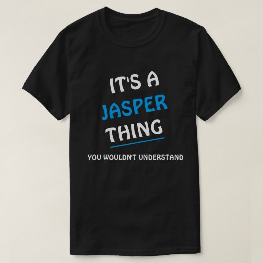分からないのはジャスパーの話だ Tシャツ (デザイン正面)