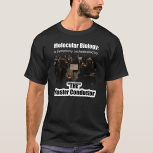分子生物学：指揮者の交響曲 Tシャツ