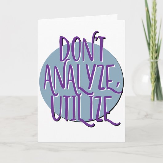 分析するな、回復を活用せよ 記念日 カード (正面)