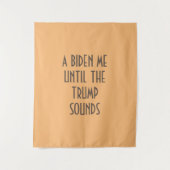 切り株がタペストリーと聞こえるまで私はバイデン氏 タペストリー (正面)
