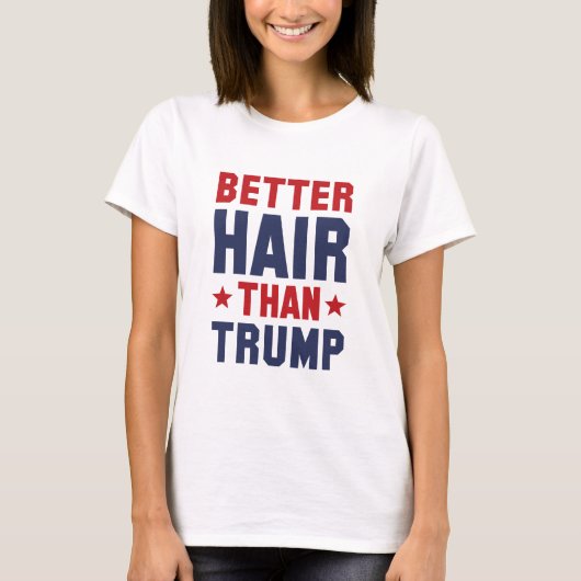 切り株よりも髪の毛の方が良い Tシャツ (正面)
