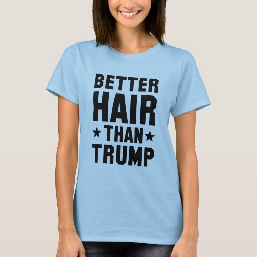 切り株よりも髪の毛の方が良い Tシャツ (正面)