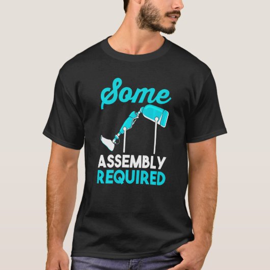 切断された脚おもしろい切断いくつかのアセンブリ要求 Tシャツ (正面)
