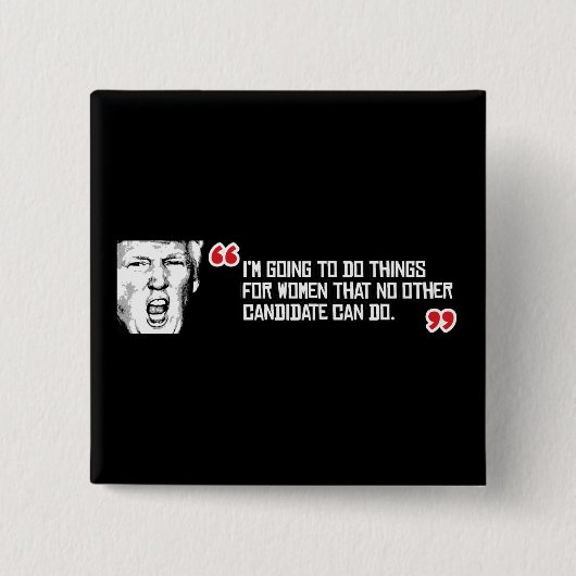 切札の引用文-私は女性のthaのための事をしようと思っています 缶バッジ (正面)