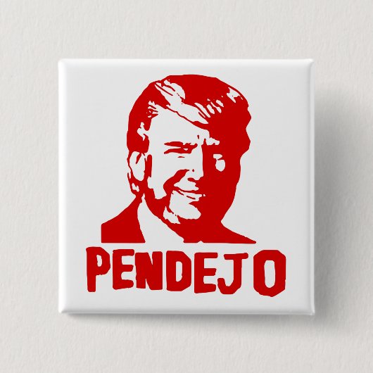 切札の最低: プエルトリコ"Pendejo"ボタン 缶バッジ (正面)