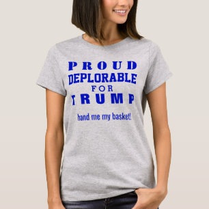 切札の#basketofdeplorablesのための誇りを持ったな嘆かわしいの tシャツ
