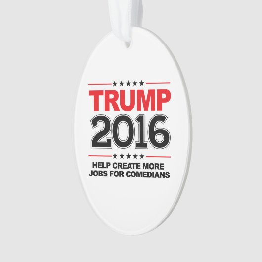 切札2016年-コメディアンのためのより多くの仕事を作成して下さい オーナメント (正面)