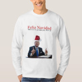 切札。 Feliz Navidad、メキシコはそれの支払う行っています! Tシャツ (正面)