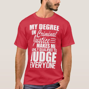 刑事司法刑事司法学の私の学位 Tシャツ