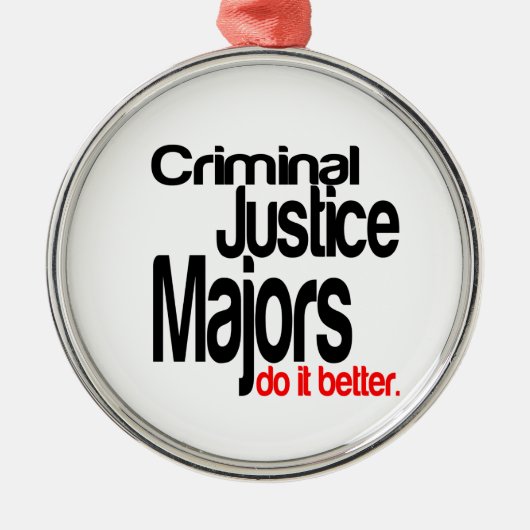 刑事司法長官の方が冗談の方が好い メタルオーナメント (正面)