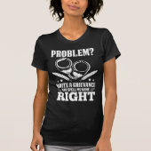 刑務官おもしろいの不満に対するユーモア Tシャツ (正面)